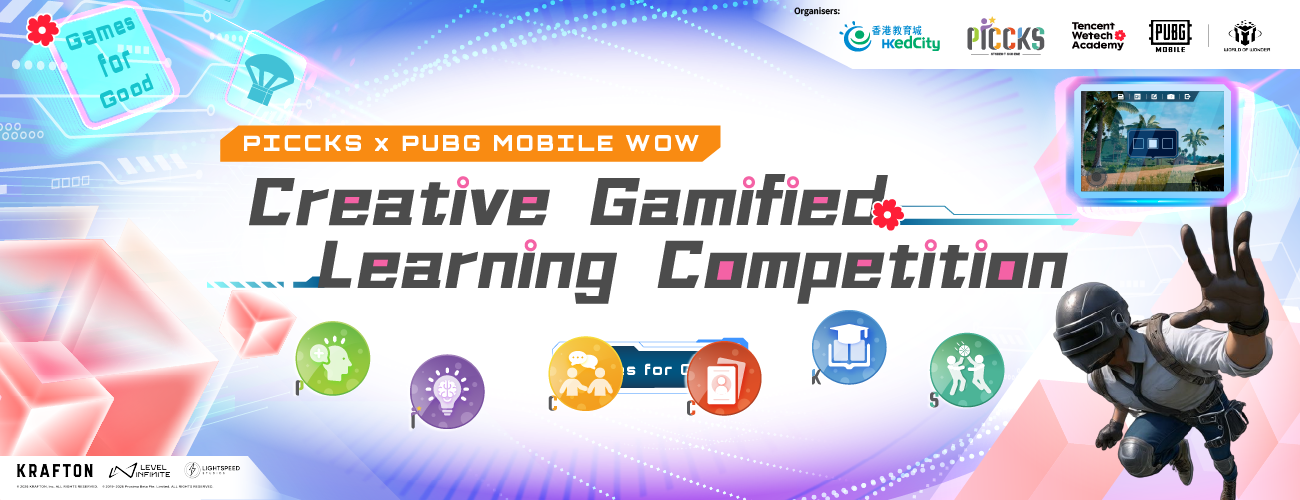 PICCKS x PUBG MOBILE WOW Creative Gamified Learning Competition